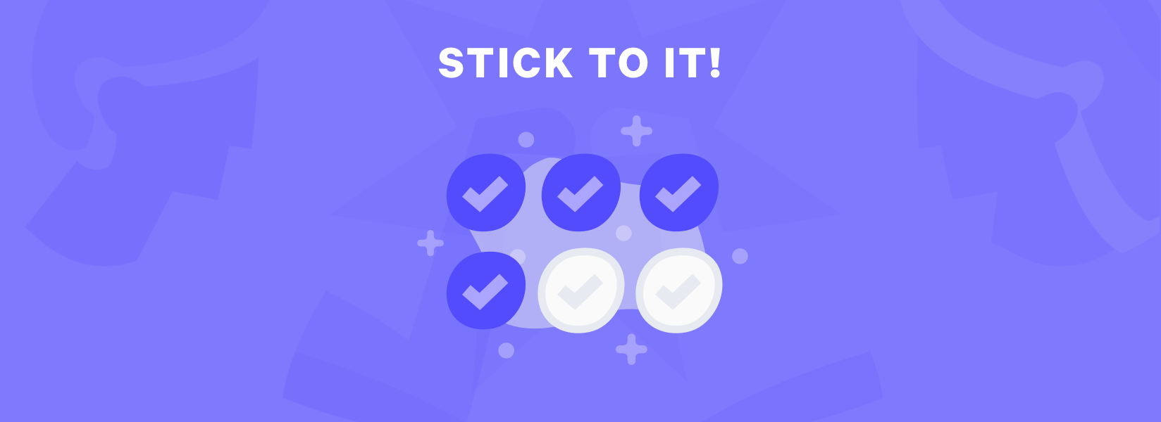 stick to it graphic